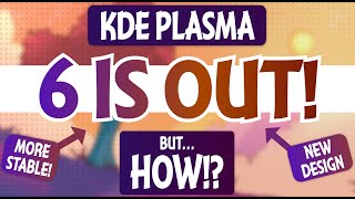 How KDE Plasma 6 Was Made [upl. by Rainie895]