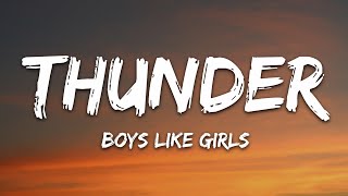 Boys Like Girls  Thunder Lyrics [upl. by Arlina]