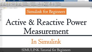 Active and Reactive power measurement in Simulink  MATLAB Simulink for Beginners Simulink Tutorial [upl. by Anifesoj41]