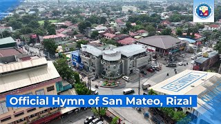 Official Hymn of San Mateo Rizal [upl. by Holton982]