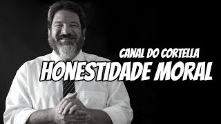 Mario Sergio Cortella  Honestidade Moral [upl. by Egidio]