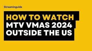 How to watch MTV VMAs 2024 outside the US [upl. by Padriac199]