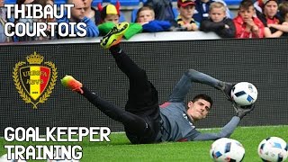 Thibaut Courtois  Goalkeeper Training  Belgium [upl. by Ayila231]