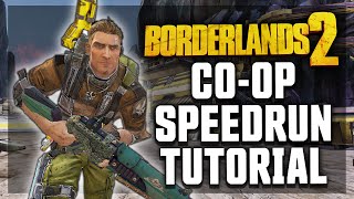 A CoOp Speedrunning Guide for Borderlands 2 Axton POV [upl. by Ecnesse]