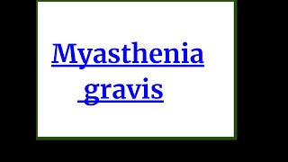 Myasthenia Gravis [upl. by Eveiveneg]