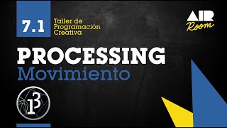 PROCESSING 71 Movimiento En español [upl. by Malvie]