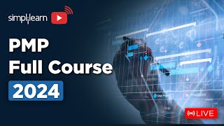 🔥 PMP Full Course  🔴Learn It LIVE  Project Management Professional Full Course 2024 Simplilearn [upl. by Carlstrom]