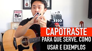 CAPOTRASTE no Violão Como Usar e Pra Que Serve [upl. by Atiram]