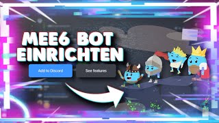 DISCORD MEE6 BOT EINRICHTEN Tutorial [upl. by Veriee]