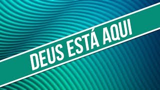 DEUS ESTÁ AQUI  CORINHOS [upl. by Wallas]