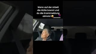 Wenn auf der Arbeit die Hütte brennt und du die Krankenmeldung abholst😂🤣 viralvideo wavyboi38 [upl. by Clarinda]