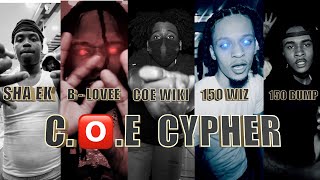 COE CYPHER  SHA EK X BLOVEE X COE WIKI X 150 WIZ X 150 BUMP [upl. by Ynettirb889]