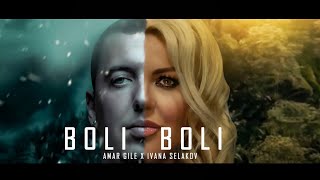 Ivana Selakov x Amar Gile  BOLI BOLI  Official Video 2020 [upl. by Anisamoht]