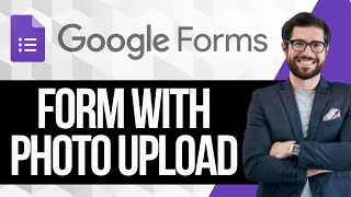 How to Create a Google Form With Photo Upload [upl. by Sebbie]