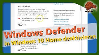 Windows Defender in Windows 10 Home ab 1903 deaktivieren [upl. by Nodnarbal]