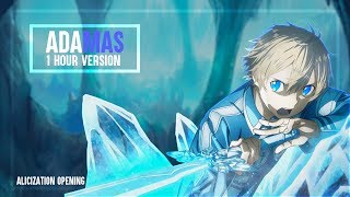 Sword Art Online Alicization Opening 「ADAMAS」by LiSA 1 Hour [upl. by Amand]