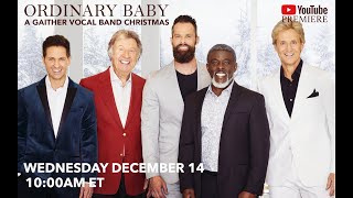 Ordinary Baby A Gaither Vocal Band Christmas [upl. by Kowtko]