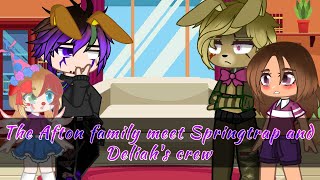 • The Afton family meet Springtrap and Deliahs crew •  FNAF [upl. by Arotal]