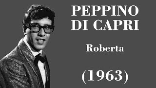 Peppino di Capri  Roberta  Legendas IT  PTBR [upl. by Whitford]