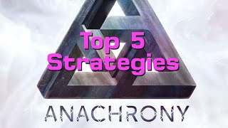 Top 5 Anachrony Strategies [upl. by Zephan]