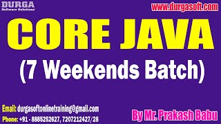 CORE JAVA 7 Weekends Batch tutorials  by Mr Prakash Babu On 27102023 7AM IST [upl. by Erolyat]