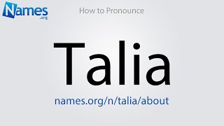 How to Pronounce Talia [upl. by Hitt]