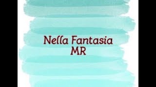 Nella Fantasia MR  Lyrics [upl. by Trebo408]