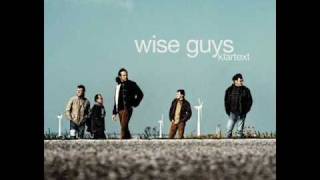 Wise guys  Du Bist Dabei [upl. by Nagiem]