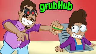 Grubhub Delivery Dance But You Have No Choice [upl. by Tremain]