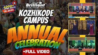 Brilliant Kozhikode Campus Annual Day Celebration  Full Video [upl. by Lorie]