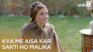 Kya me aisa kar sakti ho malika  Best Moment  Kosem Sultan   Magnificent Century   EP 21 S2 [upl. by Leuams]