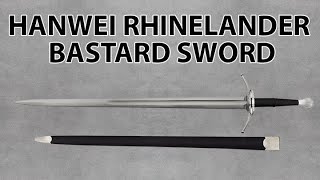 Hanwei Rhinelander Bastard Sword Review [upl. by Uriiah]