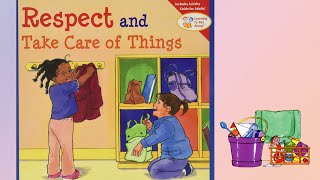 Respect and Take Care of Things By Cheri J Meiners  Kids Book Read Aloud [upl. by Ahseret]