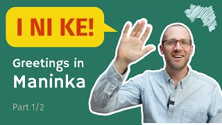 How to greet in Malinké Part 12  Learn Maninka  Lesson 1 [upl. by Salvay]