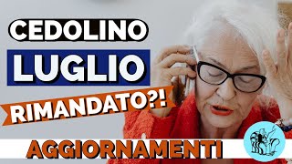 🔴 CEDOLINO PENSIONI LUGLIO RIMANDATO❗️❓Aggiornamenti 🤞 [upl. by Nahtaj]