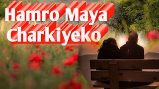 Hamro maya charkiyeko cover song by Deepak Bohara [upl. by Heddy783]