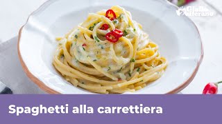 SPAGHETTI ALLA CARRETTIERA pronti in 10 minuti facili e saporiti [upl. by Heigho]