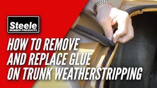 How To Remove and Replace Glue On Trunk Weatherstripping [upl. by Akciret]