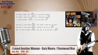 🎙 I Loved Another Woman  Gary Moore  Fleetwood Mac Vocal Backing Track with chords and lyrics [upl. by Calla]