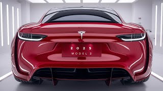 2025 Tesla Model 2 What New Innovations Await Us [upl. by Kenny]