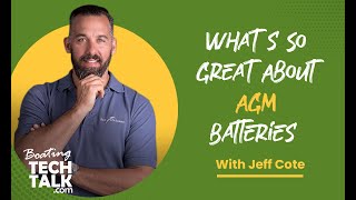 Whats So Great About AGM Batteries [upl. by Brandie]