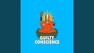 Guilty Conscience [upl. by Loresz]