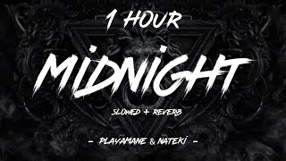 Midnight  PLAYAMANE x Nateki  slowed  reverb   1 Hour 4K [upl. by Stirling]