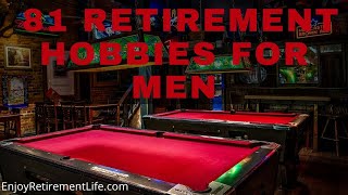 81 Retirement Hobbies for Men to Keep Your Body And Mind Active [upl. by Olrac]