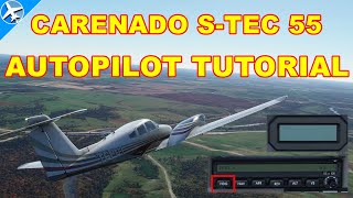 STEC 55 Autopilot Tutorial  Microsoft Flight Simulator [upl. by Martinson]