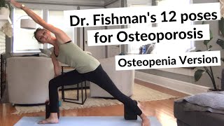 Dr Fishmans 12 Yoga poses for Osteoporosis  Osteopenia Yoga Version for Bone Health [upl. by Notwen]