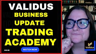 🟢VALIDUS  BUSINESS UPDATE🟢💲 VALIDUS TRADING ACADEMY [upl. by Ennaeilsel]