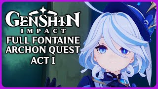 Full Fontaine Archon Quest Act 1  Genshin Impact 40 [upl. by Nylisoj]