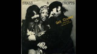 Seals amp Crofts ft Carolyn Willis  Get Closer 1976 LP Version HQ [upl. by Stella951]