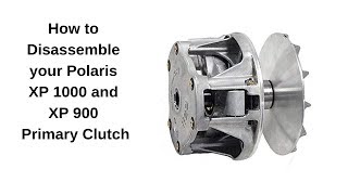 How to take a Polaris Primary Clutch apart [upl. by Elbys]